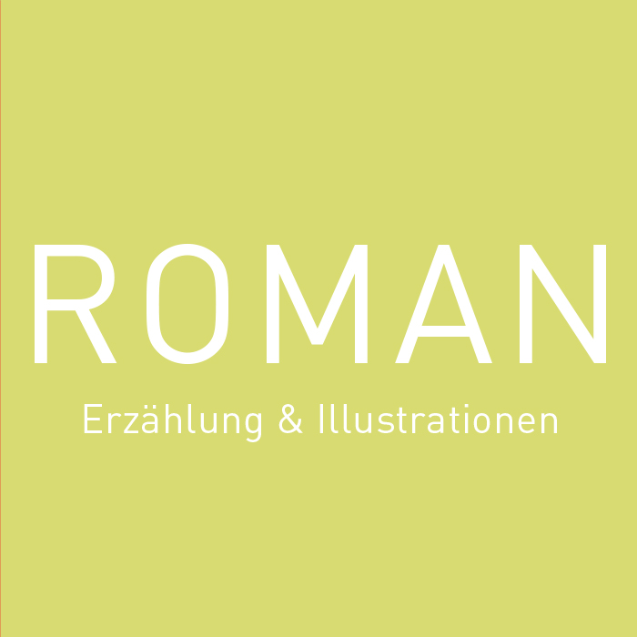Roman, Erzählung & Illustrationen